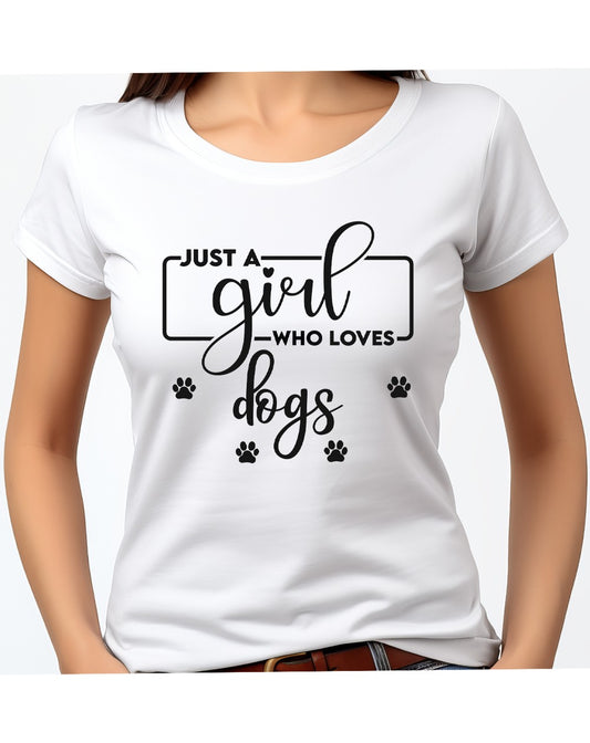 T-shirt personalizzata con frase Just a Girl Who Loves Dogs